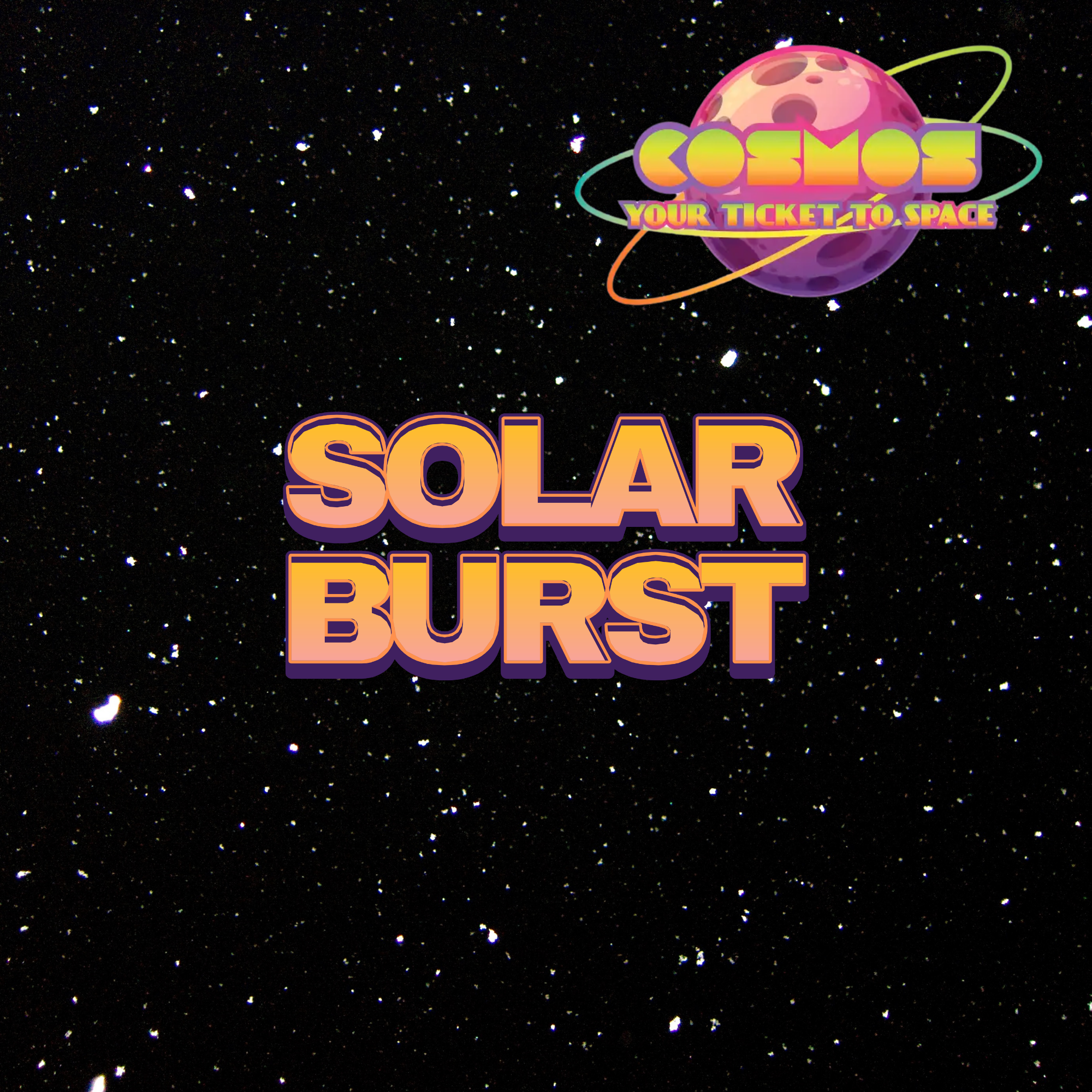 Cosmos - Solar Burst Hybrid 